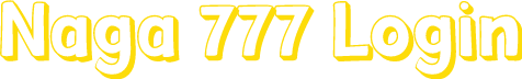 Naga 777 Login